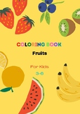 Fruits Coloring Book For Kids: fruits pages to color for kids 3-6