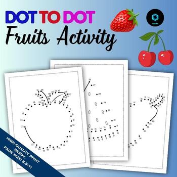 Preview of Fruits Dot to Dot Activity Worksheet, Fruit Connect the Dots