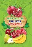 Fruits/Mevalar/Frukti
