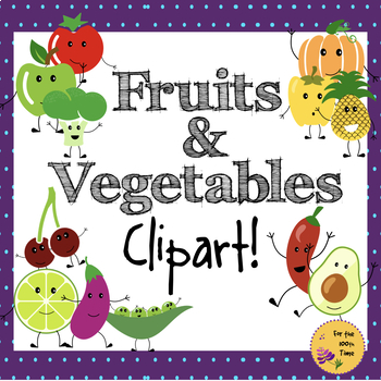 Preview of 102 Fruits & Vegetables Clipart- Black & White images included.