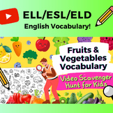 Fruits & Vegetables Scavenger Hunt! (English Vocabulary Wo