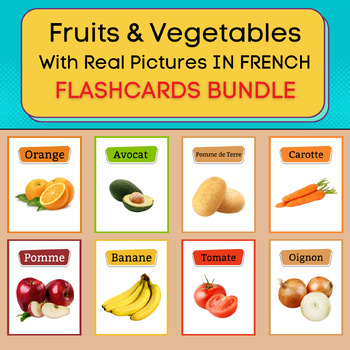 Preview of Fruits & Vegetables Vocabulary In French With Real Pictures. Printable Bundle