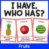 Vocabulary Game: Fruits 'I Have, Who Has?' Vocabulary Activity