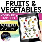 Fruits and Vegetables Digital ESL Vocabulary Unit, ESL New