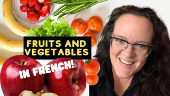 Preview of Fruits and Vegetables in French Lesson Video and Worksheets