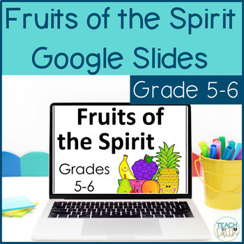 Preview of Fruits of the Spirit Bible Lesson Google Slides Activities for Grades 5/6