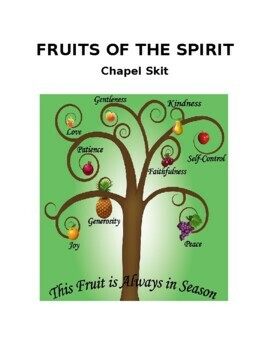 Preview of Christian Chapel Skit - "The Fruits of the Spirit"