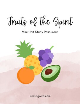 Preview of Fruits of the Spirit Mini Unit Study