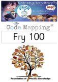 Fry 100 - Code Mapped® - Phoneme to Grapheme Mapping - Ort