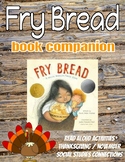Fry Bread Book Companion | Thanksgiving Read Aloud Activities