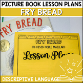 Fry Bread - Using Descriptive Language Picture Book Readin