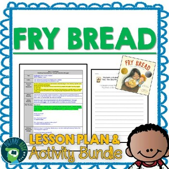 Preview of Fry Bread by Kevin Noble Maillard Lesson Plan and Activities