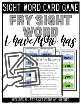 Preview of Fry Sight Word I Have/Who Has Card Game