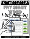 Fry Sight Word I Have/Who Has Card Game