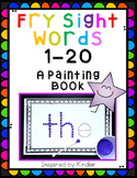 Fry Sight Words 1 through 20-A Painting Book!