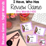 Fry Sight Words Review Game | I Have, Who Has