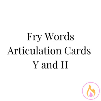 Preview of Fry Word Articulation Cards- PALATALS/GLOTTALS (Y and H)
