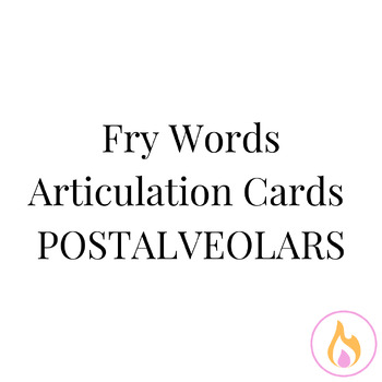 Preview of Fry Word Articulation Cards- POSTALVEOLARS