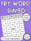 Fry Word BINGO - Third Hundred Sight Word Activity