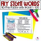 Sight Word Practice - Fry Words 1-100 - No Prep Worksheets