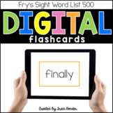 Fry's Digital Sight Word Flashcards 401 - 500 {Distance Learning}