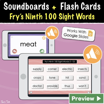 Preview of Fry's Ninth 100 Soundboards and Audio Flash Cards - Google Slides and Print