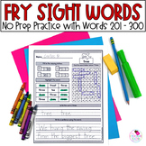 Sight Word Practice - Fry Words 201-300 - No Prep Worksheets