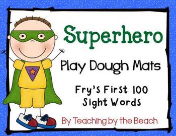 Fry S First 100 Sight Words Superhero Play By Teaching By The