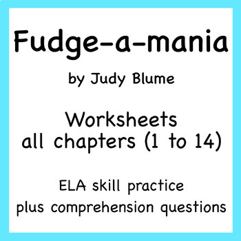 Preview of Fudge-a-Mania by Judy Blume worksheets (chapters 1-14)