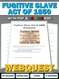 Fugitive Slave Act of 1850 - Webquest with Key (Google Doc)