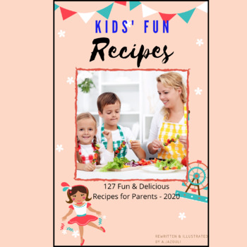 Preview of Full 120 Delicious Recipes For Kids - 2020 New eBook