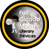 Full Cicada Moon - Literary Devices Packet