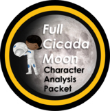 Full Cicada Moon - Novel Character Analysis Packet