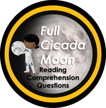 Preview of Full Cicada Moon - Novel Reading Comprehension Questions Packet