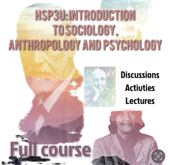 Preview of Full Course: Introduction to Sociology, Anthropology and Psychology (HSP3U)