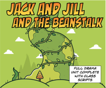 Preview of Full Drama Unit (with scripts) - "Jack and Jill and the Beanstalk"