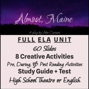 Preview of Full ELA or Theatre Unit Plan for Almost, Maine by John Cariani *Creative* 
