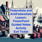Federalists and Antifederalists: Civics SS.7.CG.1.10