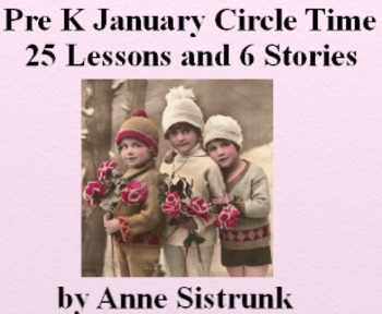 Preview of 2013 January Lesson Plans: Pre-K, Kindergarten -  Winter, Activities, Stories