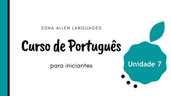 Preview of Full Portuguese Course Unit 7