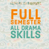 Full Semester of Drama Units - Theatre Class Bundle
