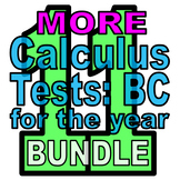 Full Year: 11 MORE Calc BC Tests (discounted bundle)