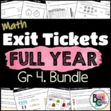 Full Year BUNDLE: Grade 4 Math Exit Tickets | Printable an