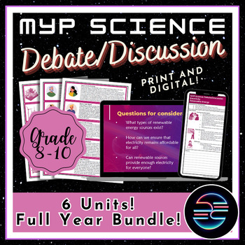 Preview of Full Year Debate Discussion Bundle - Grade 8-10 MYP Middle School Science
