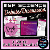 Full Year Debate Discussion Bundle - Grade 8-10 MYP Middle