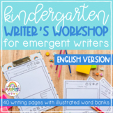Full Year English Kindergarten Writer's Workshop for Emerg