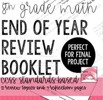 Preview of 8th Grade Math End of Year CCSS Review Booklet, Final Project