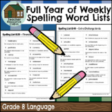 Full Year of Weekly Spelling Word Lists (Grade 8 Language)