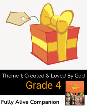 Preview of Fully Alive Grade 4 Theme One Created and Loved by God Companion Pack