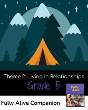Preview of Fully Alive Grade 5 Theme Two Living in Relationship Companion Pack